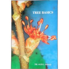 Tree Basics Book by Dr Alex L Shigo