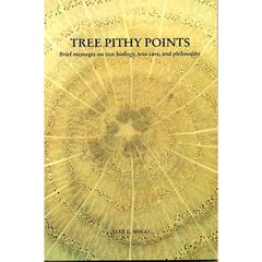 Tree Pithy Points Book by Dr Alex L Shigo