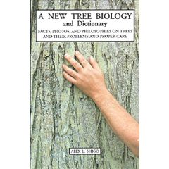 A New Tree Biology Book by Dr Alex L Shigo
