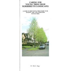 Caring For Young Trees Pamphlet by Dr Alex L Shigo