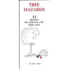 Tree Hazareds Pamphlet by Dr Alex L Shigo